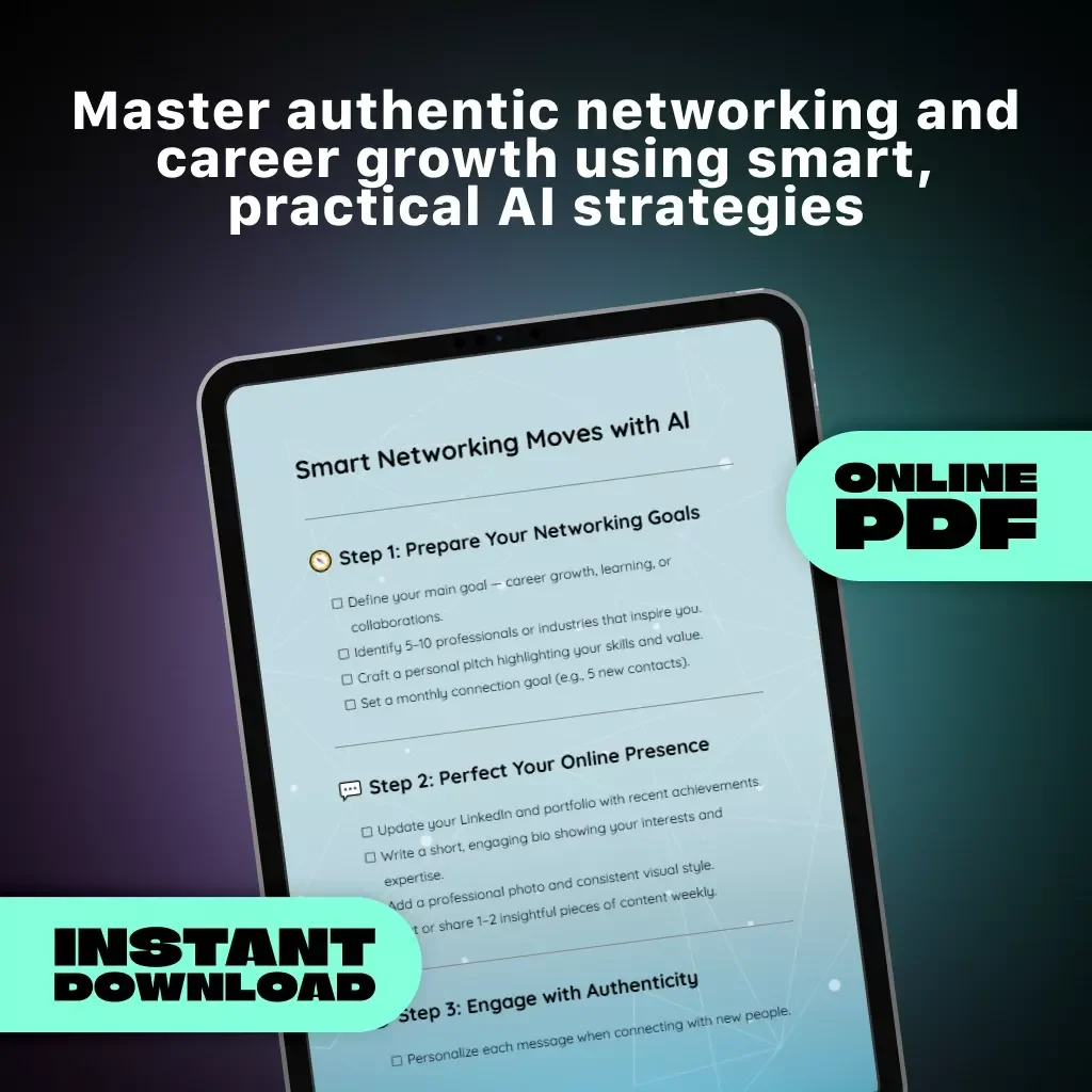 Smart Networking Moves with AI | Digital Checklist for Modern Professionals | AI-Powered Networking Advice from AI to Build Authentic Connections and Grow Your Career