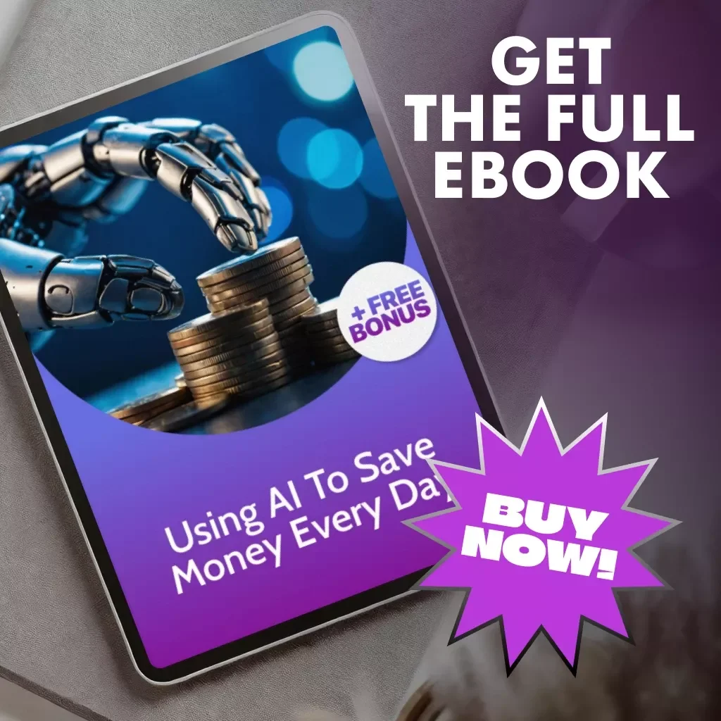 Using AI to Save Money Every Day | Smart Money Guide | Digital Download eBook for Budgeting, Shopping, and Everyday Savings with Artificial Intelligence Tools