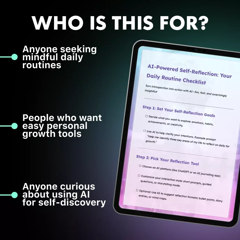 AI-Powered Self-Reflection: Your Daily Routine Checklist | Digital Download for Mindful Growth & How to Use AI to Create a Self-Reflection Routine