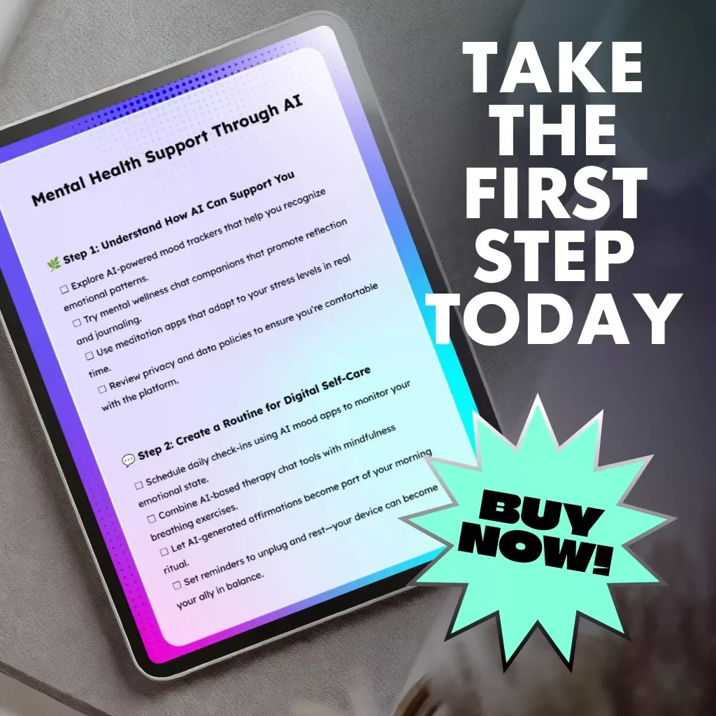 Mental Health Support Through AI Checklist | Digital Self-Care Guide for Emotional Wellness, Mindfulness & AI-Assisted Reflection | Mental Health Support Through AI