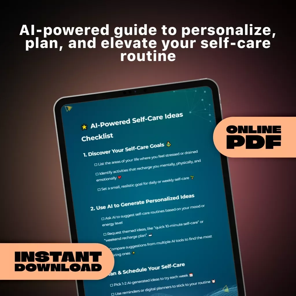 AI-Powered Self-Care Ideas Checklist | Digital Download for Personalized Wellness & Mindful Living | How to Use AI to Find Self Care Ideas