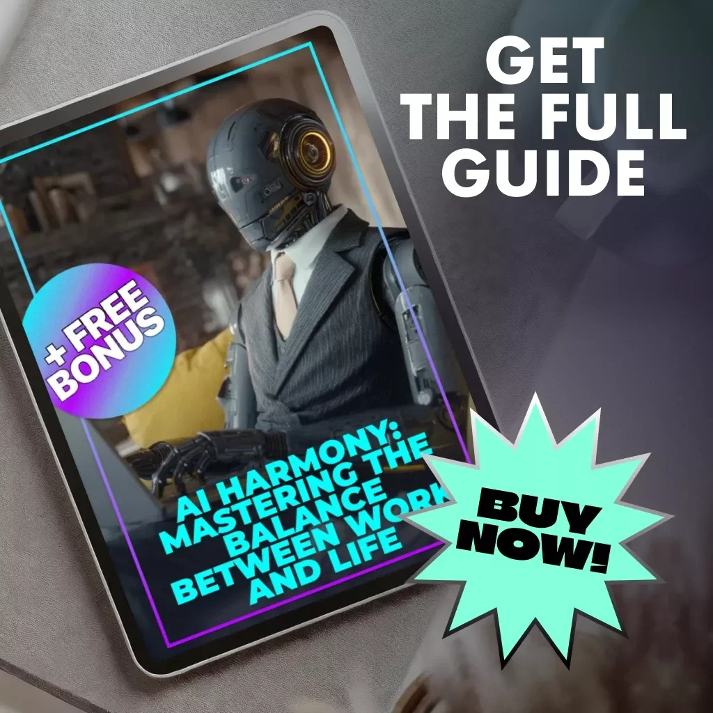 AI Harmony: Mastering the Balance Between Work and Life | Digital Guide | How to Use AI to Find Balance Between Work and Life | AI Productivity & Wellness eBook