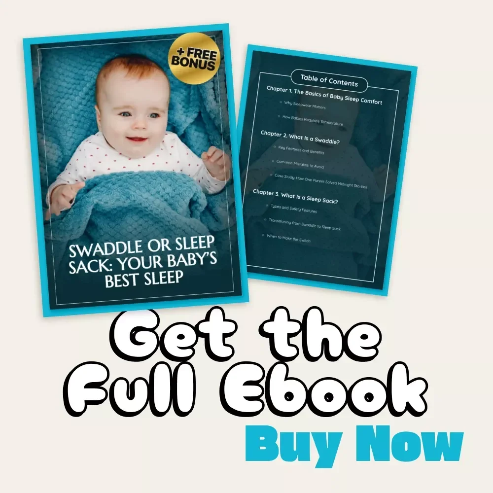 Swaddle or Sleep Sack: Your Baby’s Best Sleep | Ultimate Baby Sleep Guide eBook for New Parents | Learn the Difference Between Swaddle vs Sleep Sack | Safe, Soothing, and Science-Backed Sleep Solutions