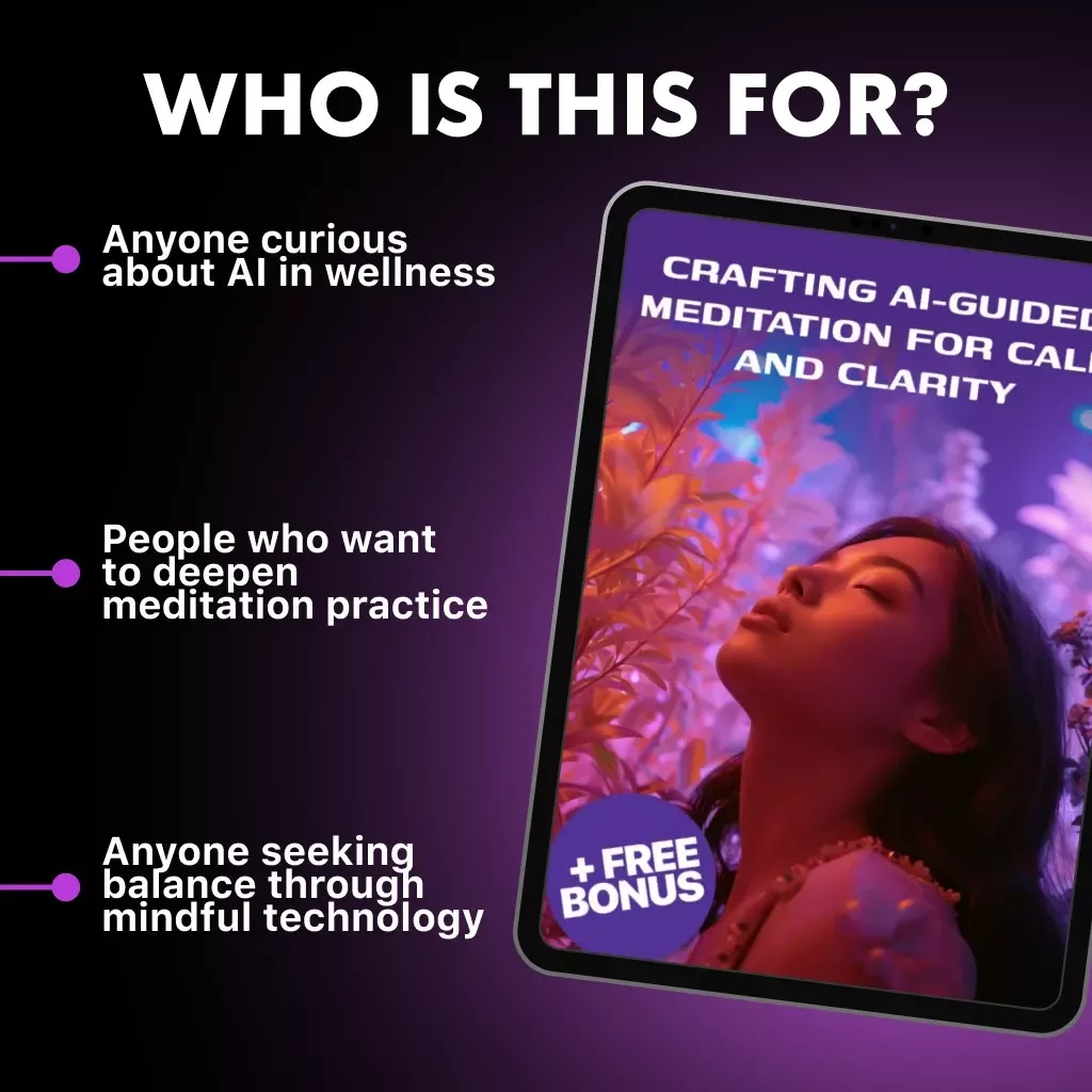 Crafting AI-Guided Meditation for Calm and Clarity | How to Create AI Guided Meditation eBook | Digital Download for Mindfulness & Wellness Creators