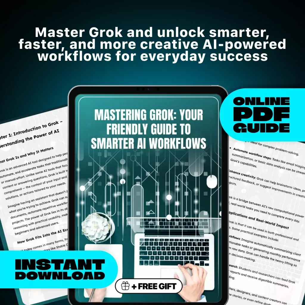 Mastering Grok: Your Friendly Guide to Smarter AI Workflows | How to Use Grok | Digital eBook for Beginners and Professionals | AI Productivity Guide Download