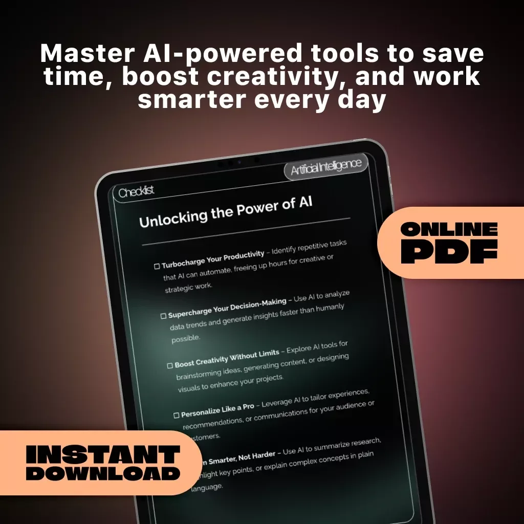 Unlocking the Power of AI | Productivity Guide for Entrepreneurs, Creatives & Professionals | Digital Download eBook, AI Automation & Strategy Checklist