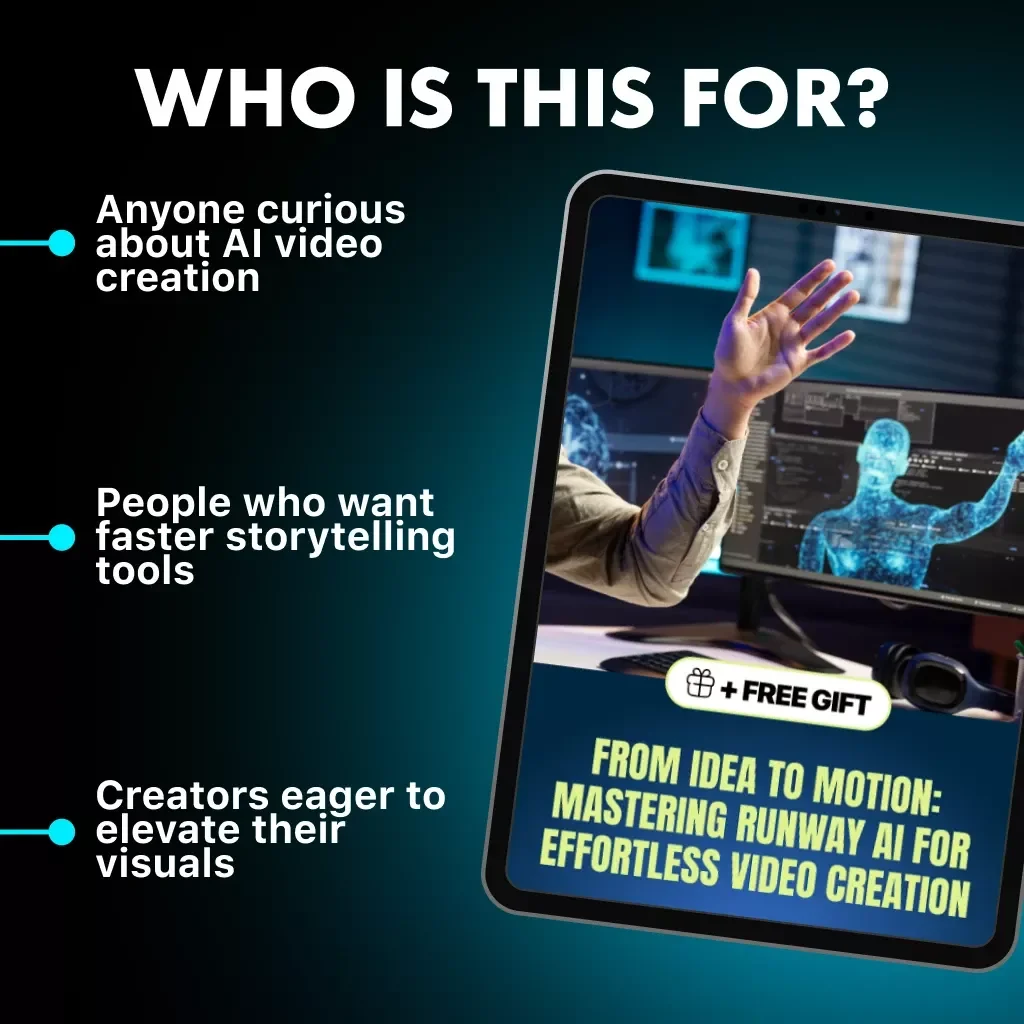 From Idea to Motion: Mastering Runway AI for Effortless Video Creation — Digital Guide for Creators | How to Use Runway AI Step-by-Step eBook for Stunning AI Videos