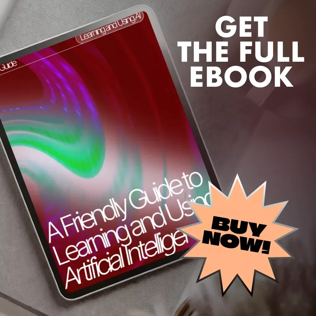 A Friendly Guide to Learning and Using Artificial Intelligence | Beginner AI eBook, Digital Download, Prompt Guide, AI Tools & Productivity Tips