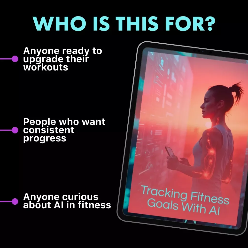 Tracking Fitness Goals with AI | eBook Guide on How to Use AI to Track Fitness Goals, Improve Workouts, Nutrition & Motivation | Digital Download