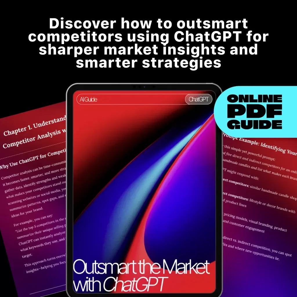 Outsmart the Market with ChatGPT | Digital Guide for Entrepreneurs, Marketers & Startups | Learn How to Use ChatGPT for Competitor Analysis, Market Insights & Business Growth
