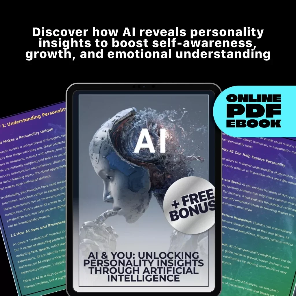 AI & You: Unlocking Personality Insights Through Artificial Intelligence | Digital eBook | How to Use AI to Explore Personality Traits | Self-Discovery Guide for Personal Growth & Emotional Intelligence