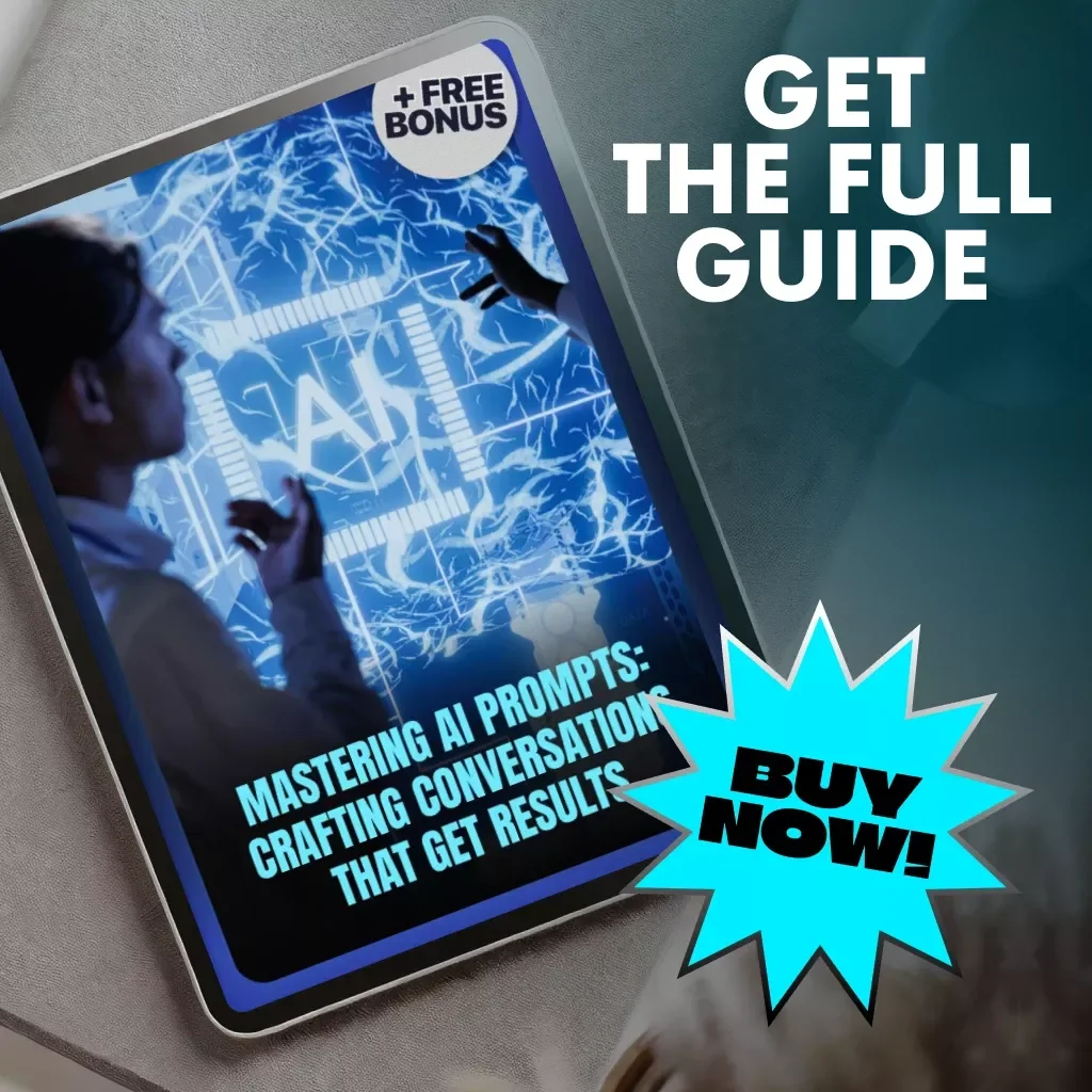 Mastering AI Prompts: Crafting Conversations That Get Results | How to Write an Advanced AI Prompt Guide for ChatGPT, Copywriting, and AI Creativity