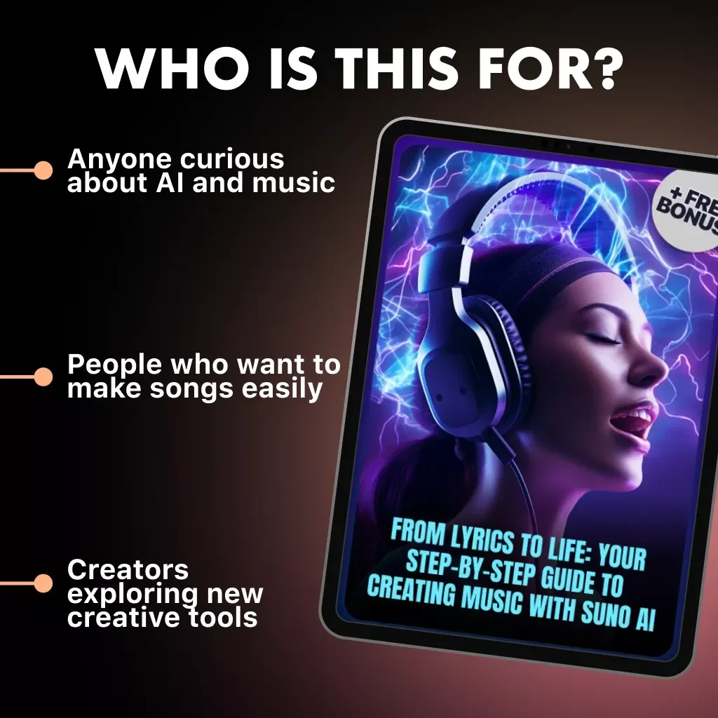 From Lyrics to Life: Your Step-by-Step Guide to Creating Music with Suno AI | Digital Download eBook | How to Use Suno AI for Effortless Songwriting & Music Creation