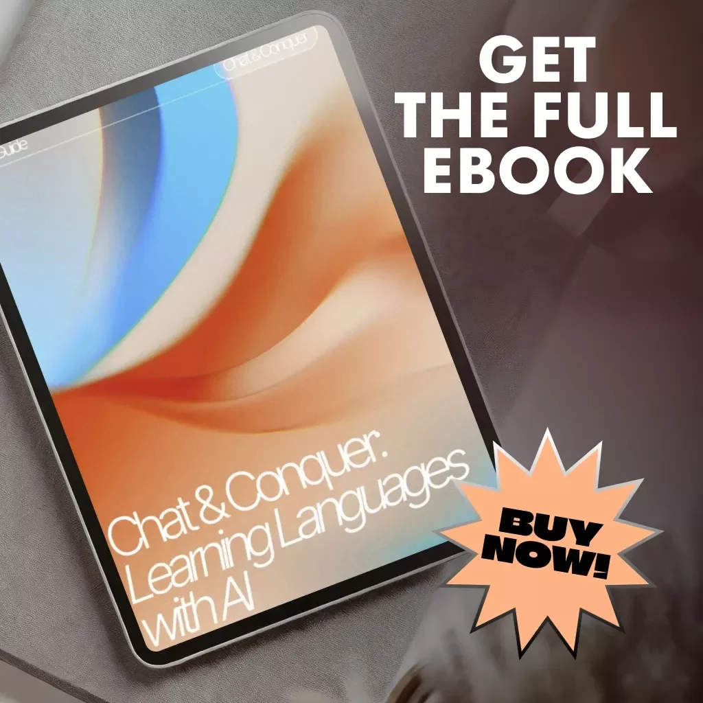 Chat & Conquer: Learning Languages with AI | How to Use ChatGPT to Learn a Language | Digital eBook Guide for Language Learners