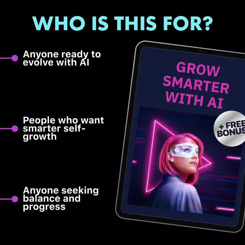 Grow Smarter with AI – The Ultimate eBook Guide to the Best Way to Use AI for Personal Growth, Self-Improvement & Daily Productivity