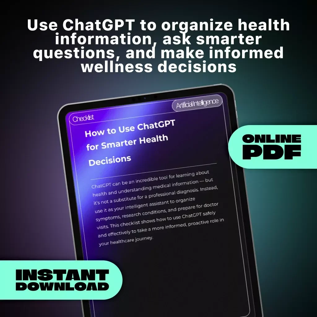 How to Use ChatGPT for Smarter Health Decisions – Printable Digital Checklist for Using AI to Understand Symptoms, Medical Terms & Doctor Prep | How to Use ChatGPT for Medical Diagnosis