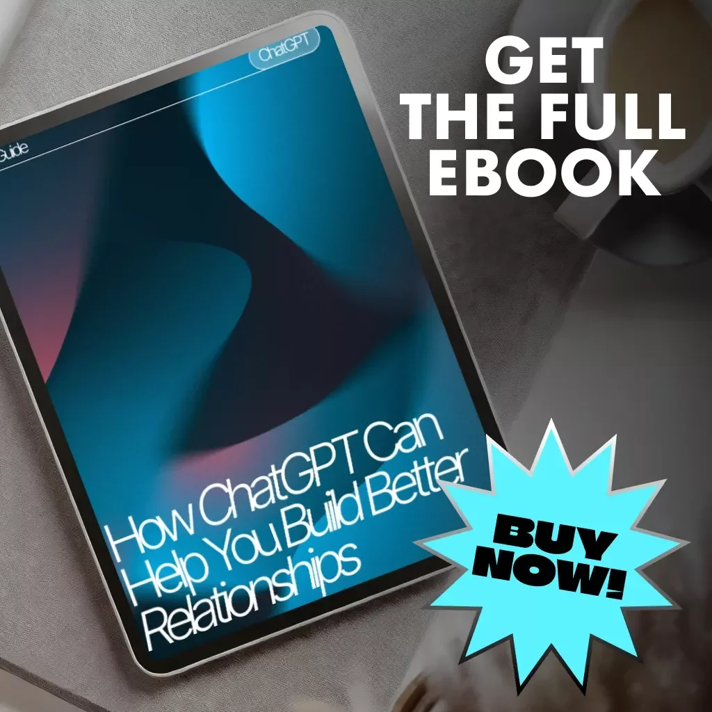 How ChatGPT Can Help You Build Better Relationships | Relationship Advice eBook | Using ChatGPT for Relationship Advice | Digital Download PDF