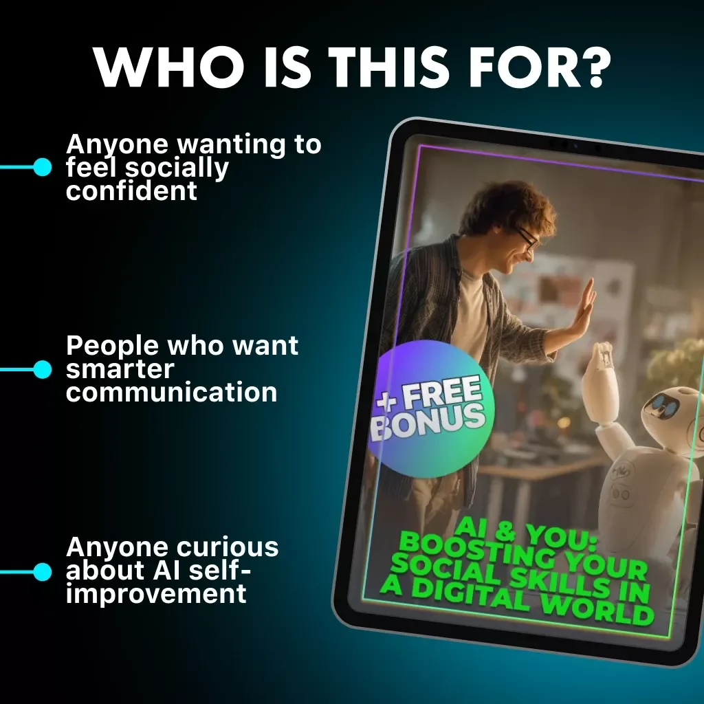 AI & You: Boosting Your Social Skills in a Digital World | eBook | Digital Guide on How to Use AI to Improve Social Skills | Personal Growth | Emotional Intelligence | Communication Confidence