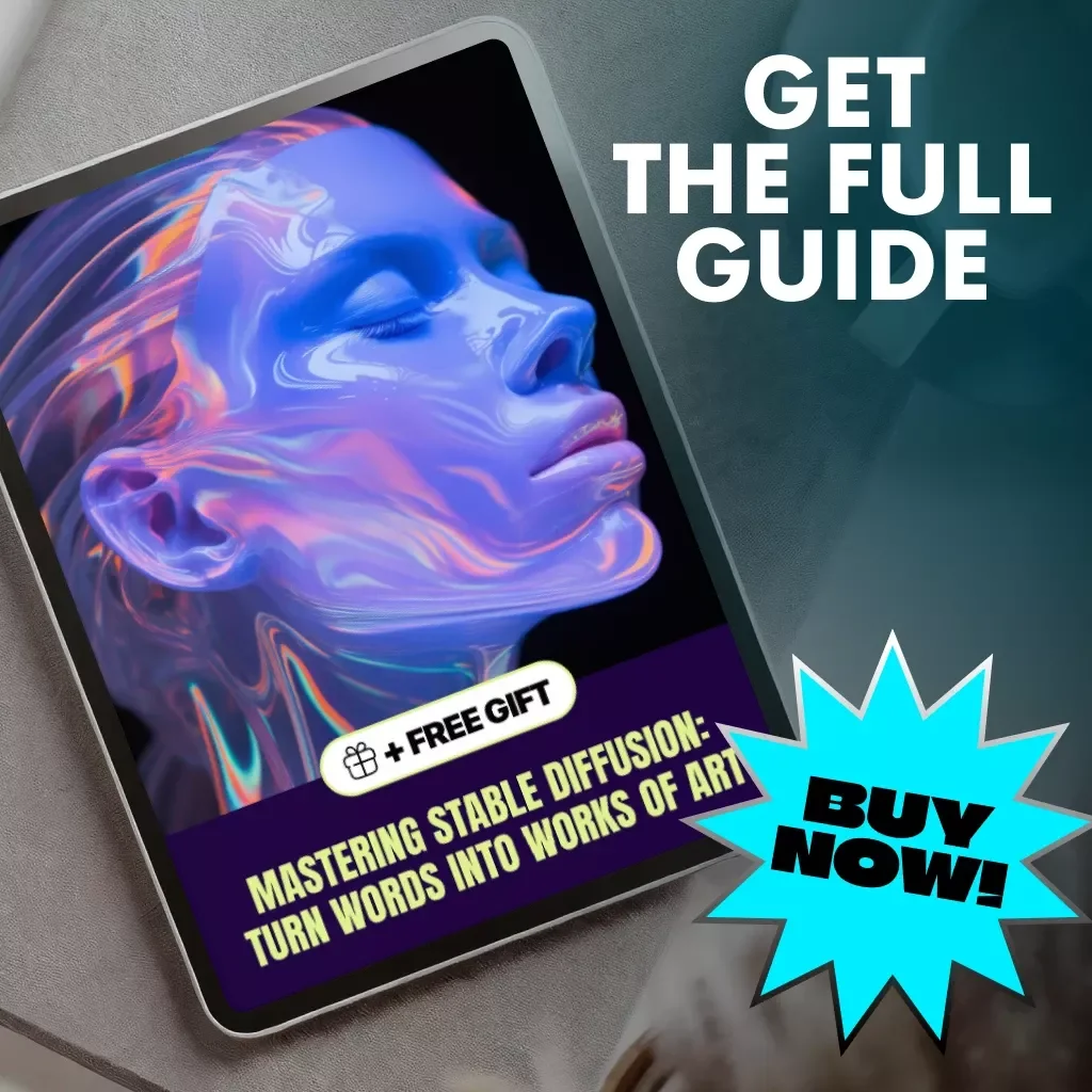 Mastering Stable Diffusion: Turn Words Into Works of Art | AI Art Guide | Learn How to Use Stable Diffusion for Stunning Visual Creations | Digital Download eBook