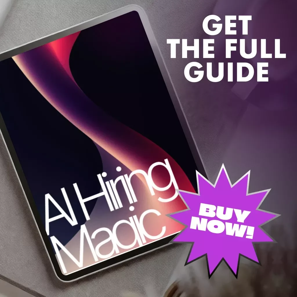 AI Hiring Magic | Ultimate Guide to Using Artificial Intelligence in Recruitment | Digital Download eBook for HR, Recruiters & Business Owners | Learn AI Tools, Prompts & Automation Tips