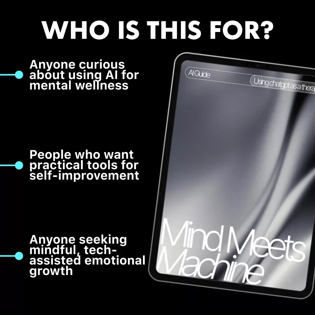 Mind Meets Machine | AI Therapy Guide for Self-Reflection, Emotional Growth & Decision Clarity | Digital Download eBook on ChatGPT Mental Wellness, Habits & Mindset