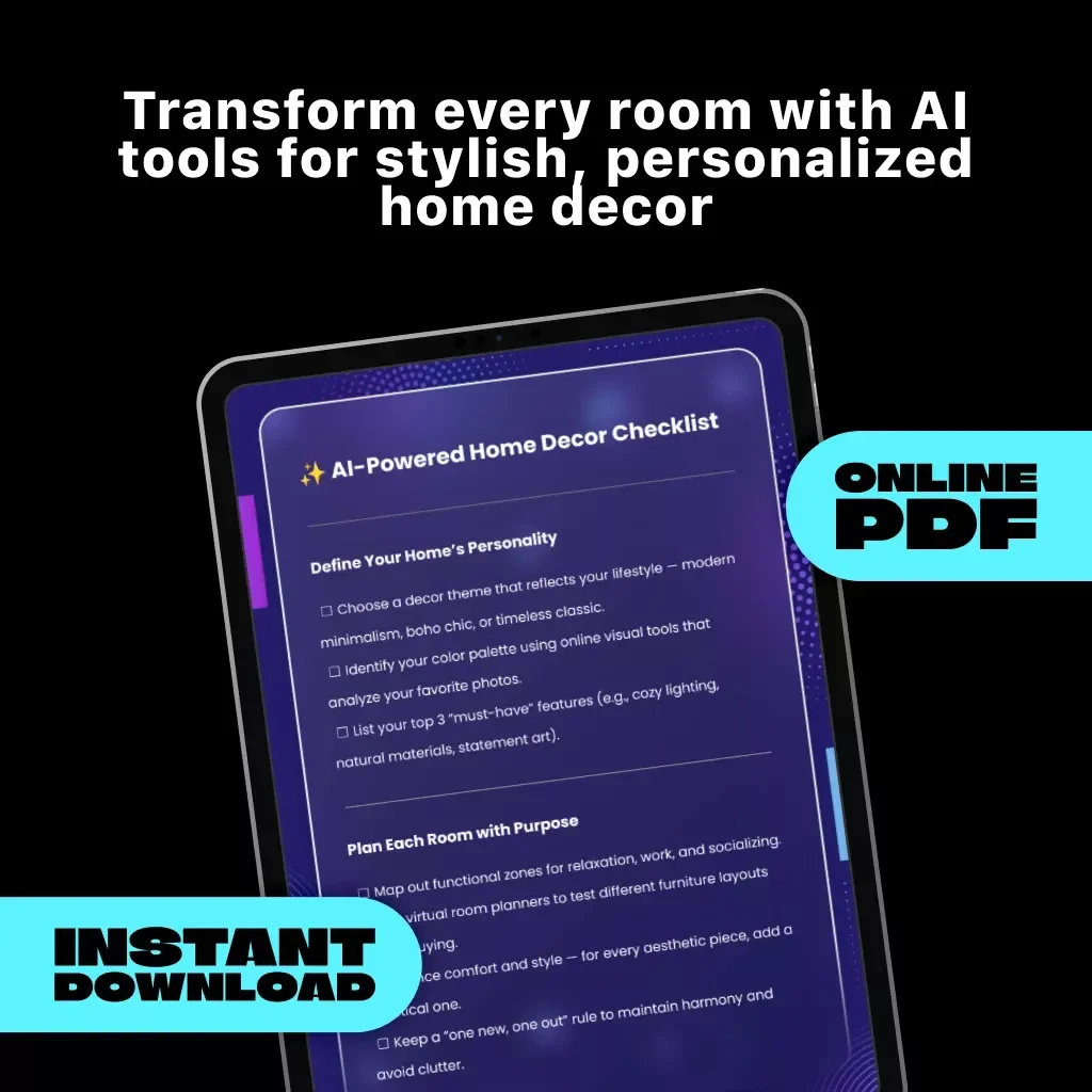 AI-Powered Home Decor Checklist | Digital Download for Effortless Interior Design | Home Decor Suggestions from AI, Style Planning & Room Design Guide