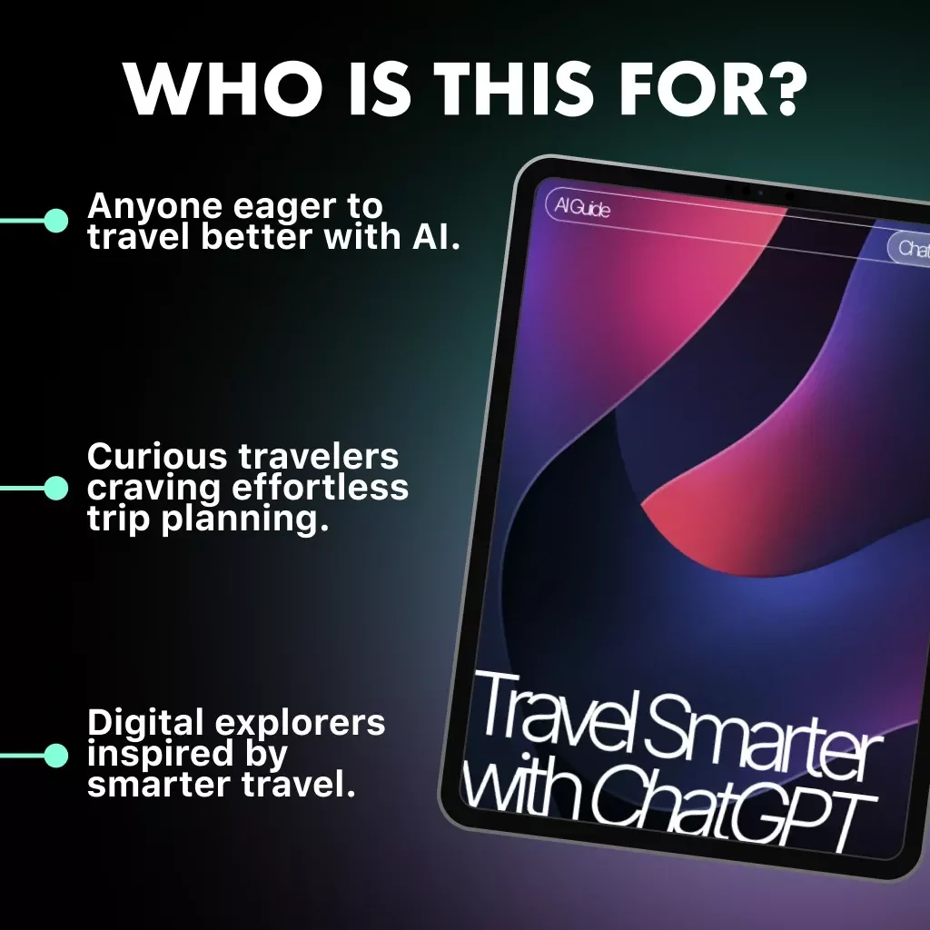 Travel Smarter with ChatGPT | How to Use ChatGPT to Plan a Trip | Digital Guide for AI-Powered Travel Planning, Itineraries, and Adventure Inspiration