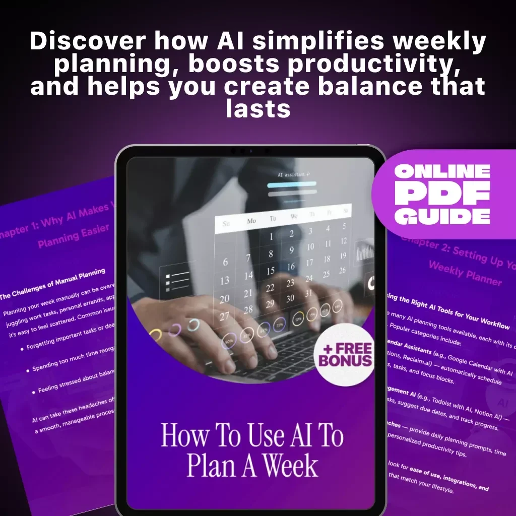 How to Use AI to Plan A Week | Digital Guide for Smarter Weekly Planning | Learn How to Use AI to Plan My Week Efficiently