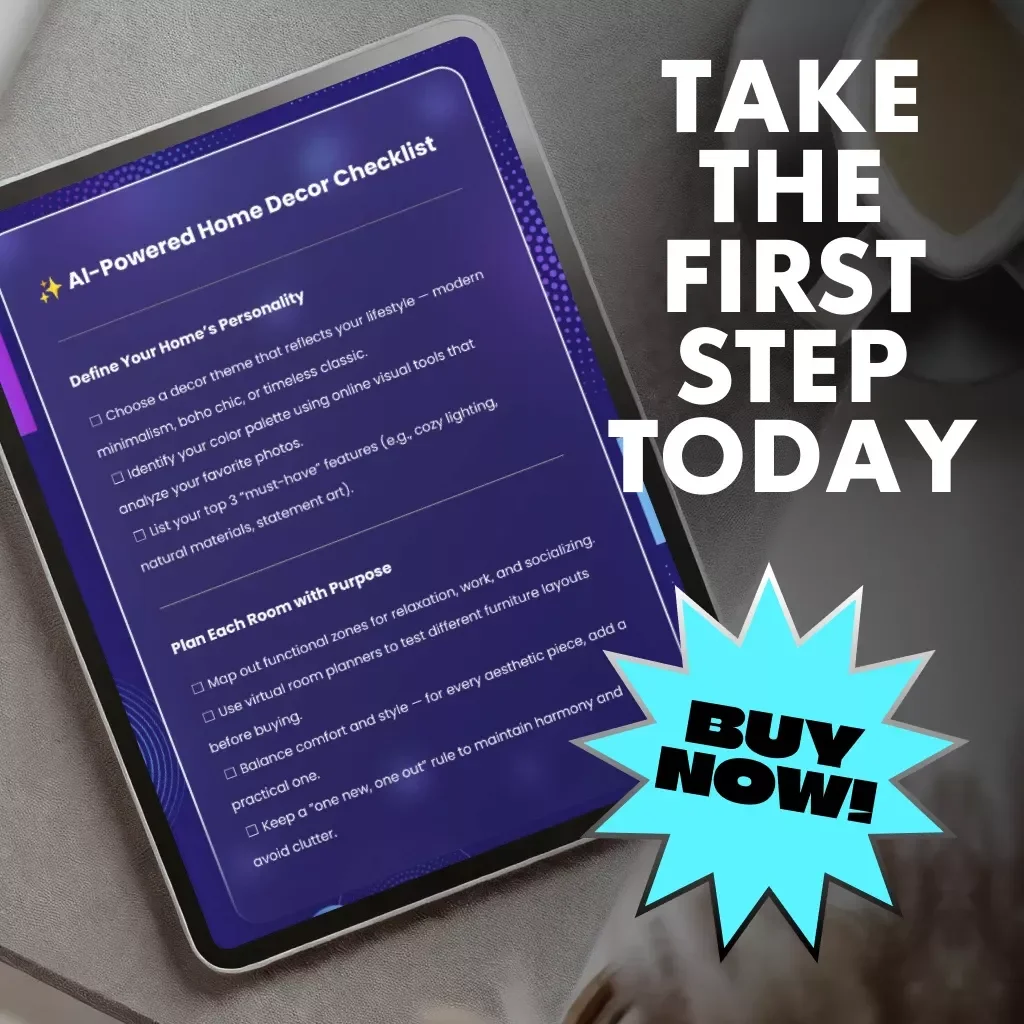 AI-Powered Home Decor Checklist | Digital Download for Effortless Interior Design | Home Decor Suggestions from AI, Style Planning & Room Design Guide