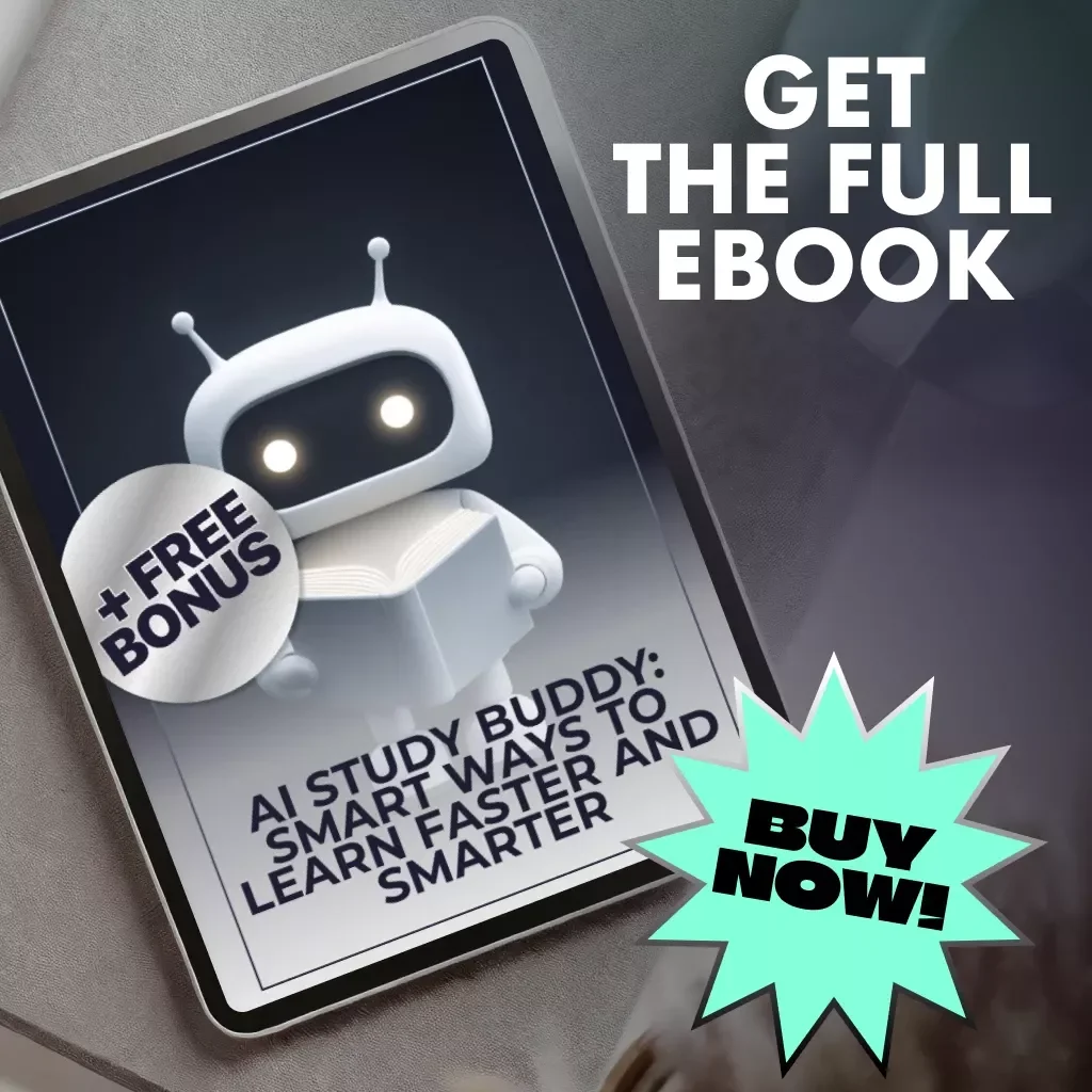 AI Study Buddy: Smart Ways to Learn Faster and Smarter | eBook for Students | Digital Download | Best Way to Use AI for Studying | AI Learning Guide