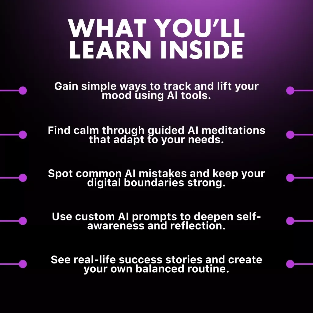 AI for the Heart: Smart Ways to Boost Your Emotional Well-Being | Digital Guide for Mindfulness, Self-Care & Happiness | Tips for Using AI to Improve Emotional Well-Being