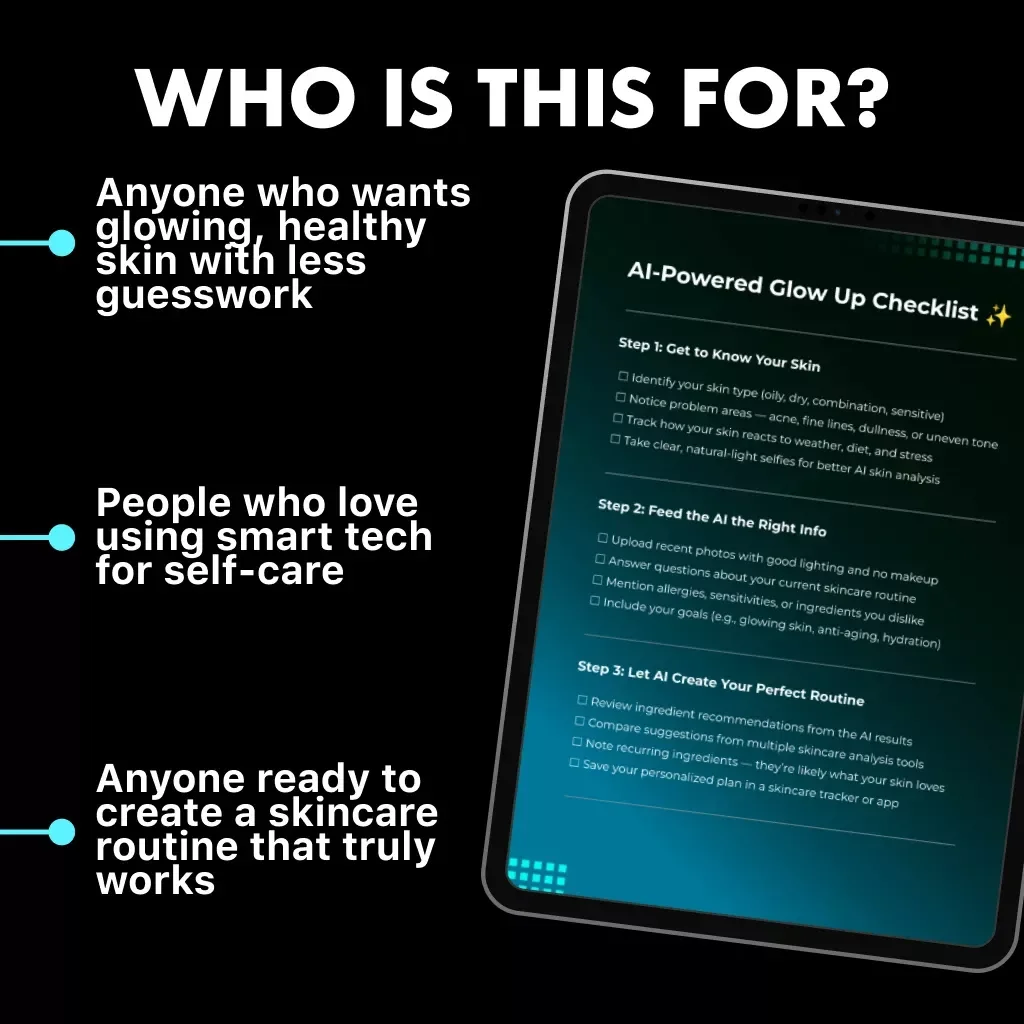 AI-Powered Glow Up Checklist | Digital Skincare Routine Guide for Radiant Skin | Self-Care, AI Skin Analysis, and Personalized Beauty Routine | Printable eBook & Digital Download
