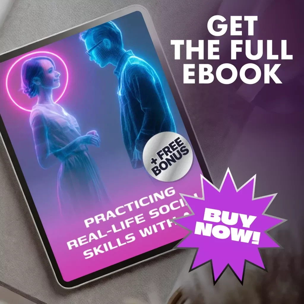 Practicing Real-Life Social Skills with AI – eBook Guide for Learning How to Practice Social Situations Using AI | Digital Download for Conversation Confidence & Real-Life Scenarios