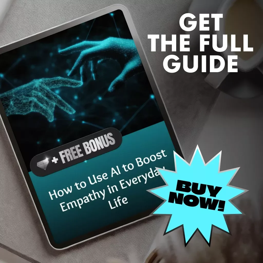How to Use AI to Boost Empathy in Everyday Life | Digital Guide | Learn How to Use AI to Improve Empathy and Deepen Human Connection