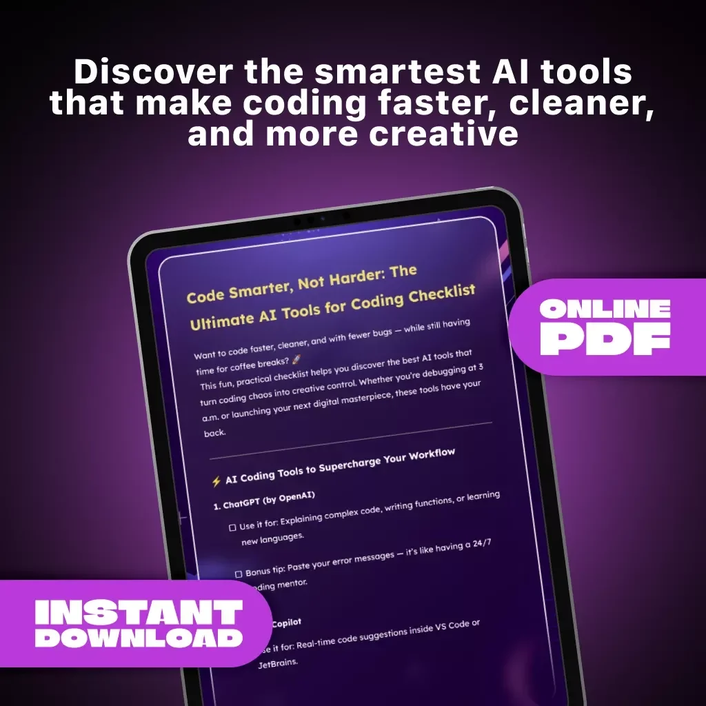 Code Smarter, Not Harder: The Ultimate AI Tools for Coding Checklist | Digital Download for Developers, Programmers & Tech Creators | AI Tools for Coding Productivity Guide