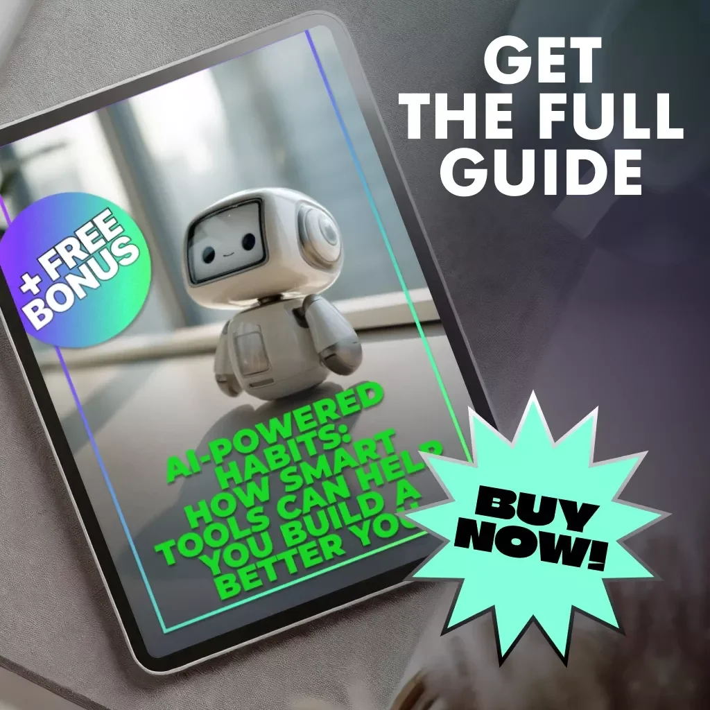 AI-Powered Habits: How Smart Tools Can Help You Build a Better You | Digital Guide for Personal Growth | Learn how to use AI to build positive habits, boost motivation, and transform your daily routine with smart tools