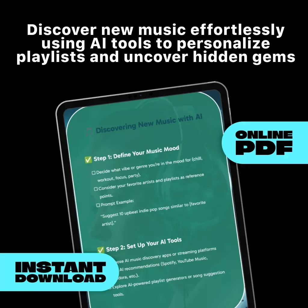 Discovering New Music with AI | Digital Music Discovery Guide, AI Playlist Creation eBook, Music Mood Exploration Checklist for Spotify & YouTube Music Lovers