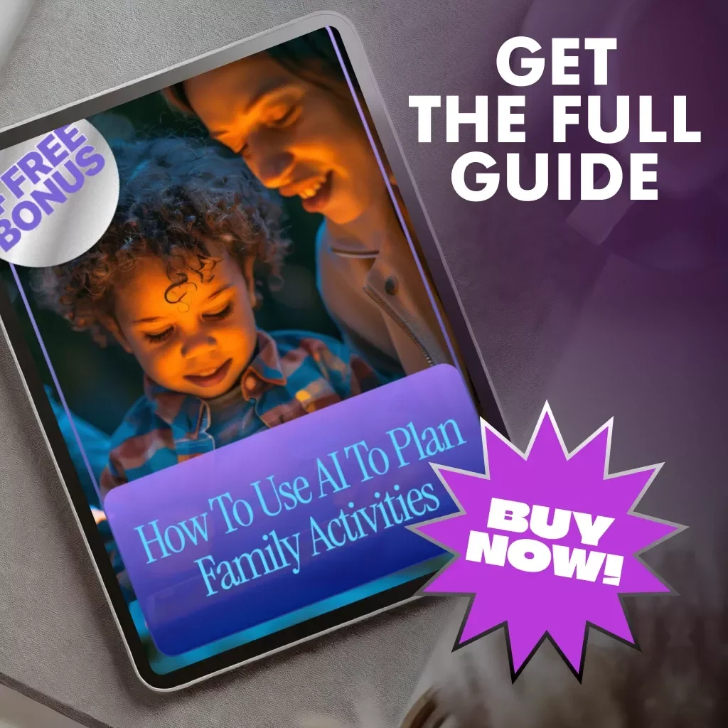 How to Use AI to Plan Family Activities | Digital Guide for Smart, Fun & Stress-Free Family Planning | AI Family Planner eBook, Checklist & Tips