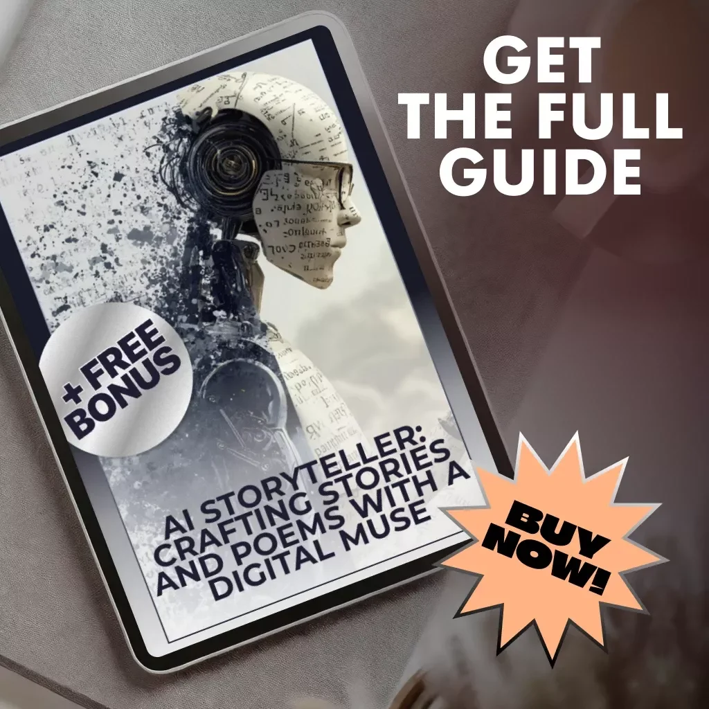 AI Storyteller: Crafting Stories and Poems with a Digital Muse | How to Use AI to Write Stories and Poems | Creative Writing Guide for Authors, Poets & Content Creators
