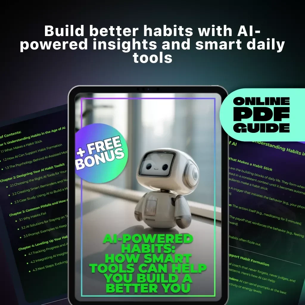 AI-Powered Habits: How Smart Tools Can Help You Build a Better You | Digital Guide for Personal Growth | Learn how to use AI to build positive habits, boost motivation, and transform your daily routine with smart tools