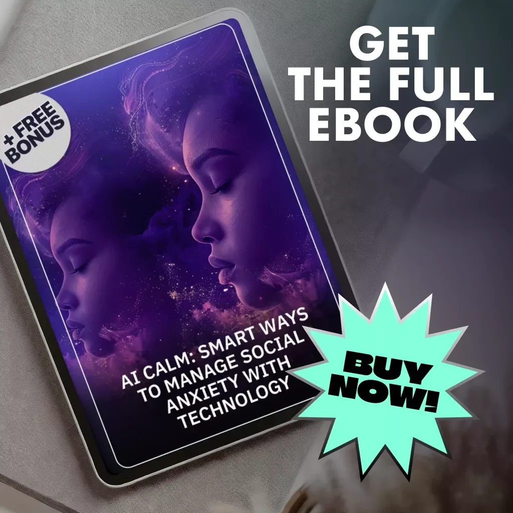 AI Calm: Smart Ways to Manage Social Anxiety with Technology | Digital eBook | Mental Wellness Guide | Tips for Using AI to Manage Social Anxiety | Self-Help Download