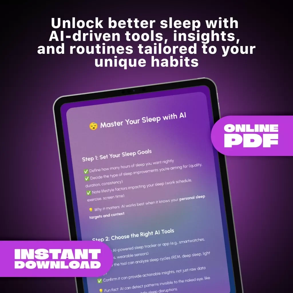 Master Your Sleep with AI – Digital Sleep Optimization Checklist | Tips for Using AI to Monitor Sleep Patterns & Improve Rest Quality