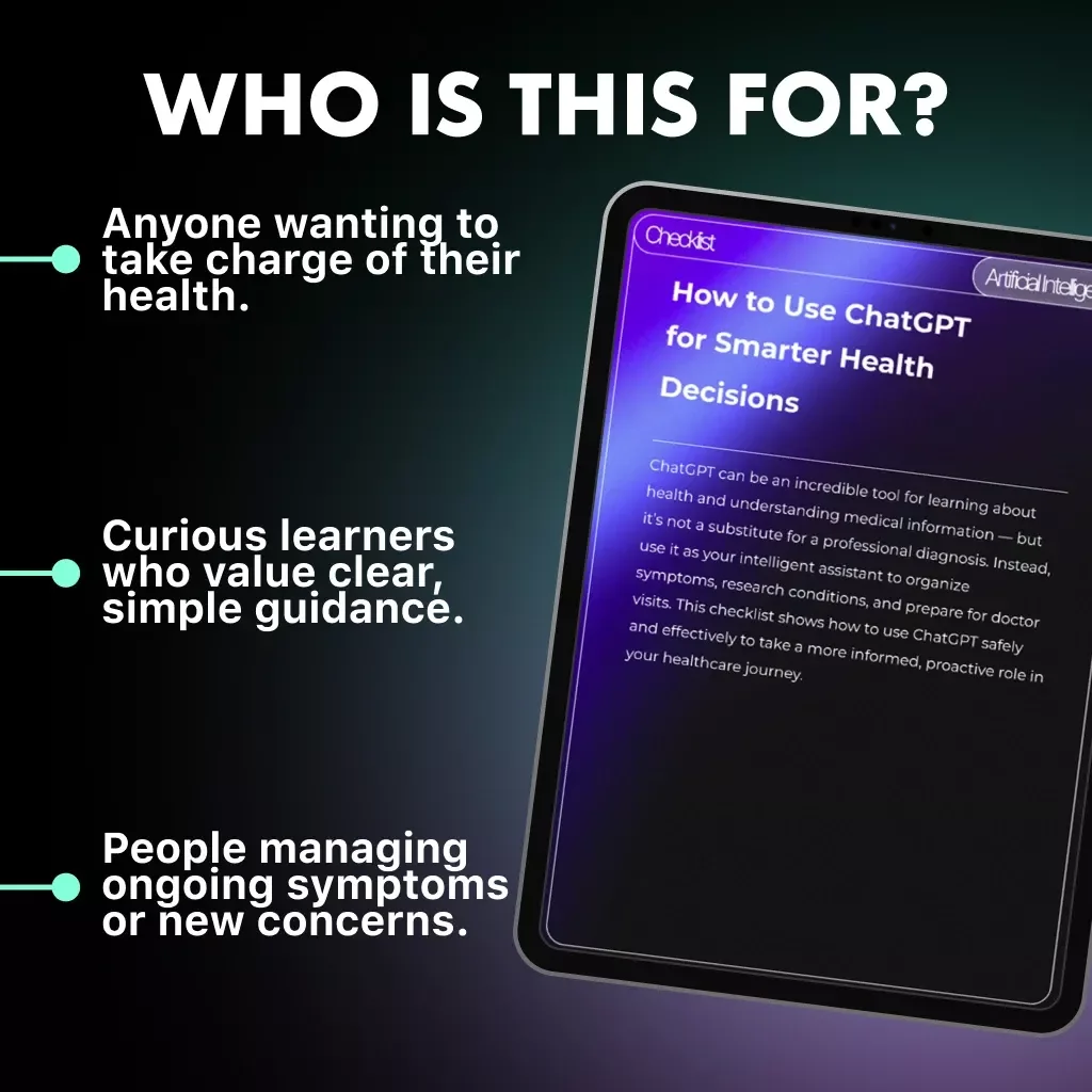 How to Use ChatGPT for Smarter Health Decisions – Printable Digital Checklist for Using AI to Understand Symptoms, Medical Terms & Doctor Prep | How to Use ChatGPT for Medical Diagnosis