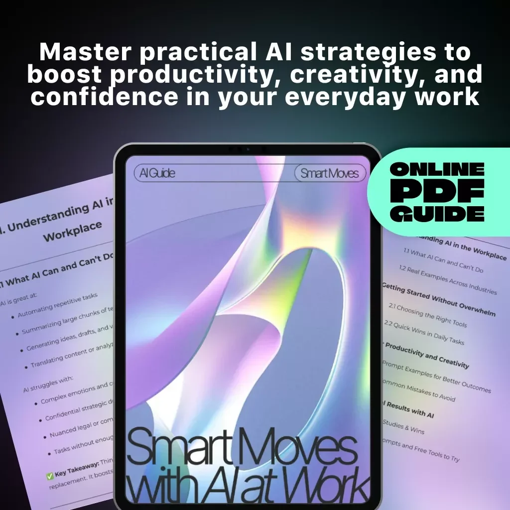 Smart Moves with AI at Work | Digital Guide for Productivity, Creativity & Efficiency | AI eBook for Professionals and Teams