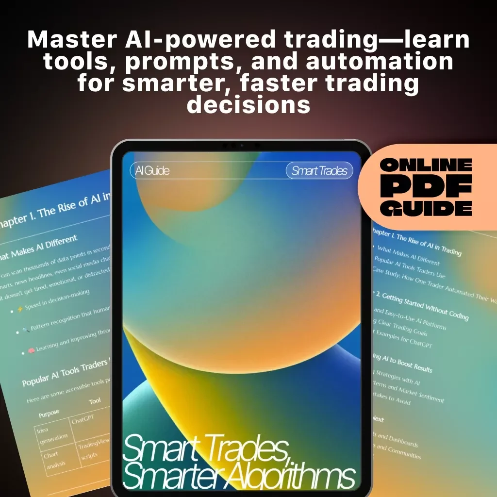Smart Trades, Smarter Algorithms | AI Trading Guide for Beginners | Digital Download eBook on Using ChatGPT, Backtesting, and Automating Trading Strategies