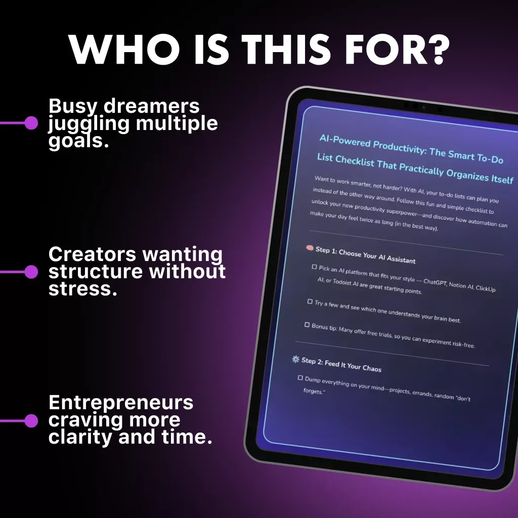 AI-Powered Productivity: The Smart To-Do List Checklist That Practically Organizes Itself | Digital Download | How to Use AI to Create To-Do Lists | Productivity Planner | Instant Download for Entrepreneurs, Students & Busy Creators