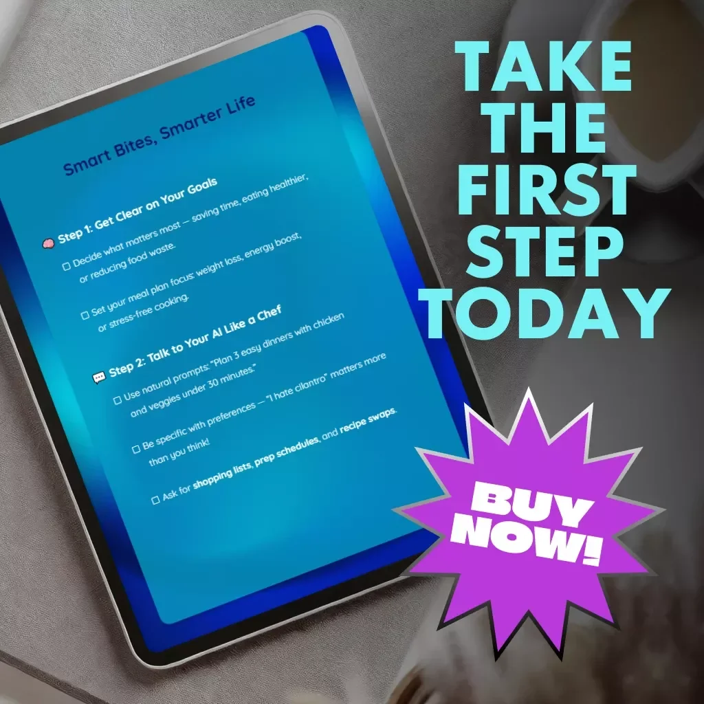 Smart Bites, Smarter Life | AI Meal Planning Checklist | Tips for Using AI to Plan Meals, Save Time & Eat Healthier | Digital Download Guide for Smart Cooking