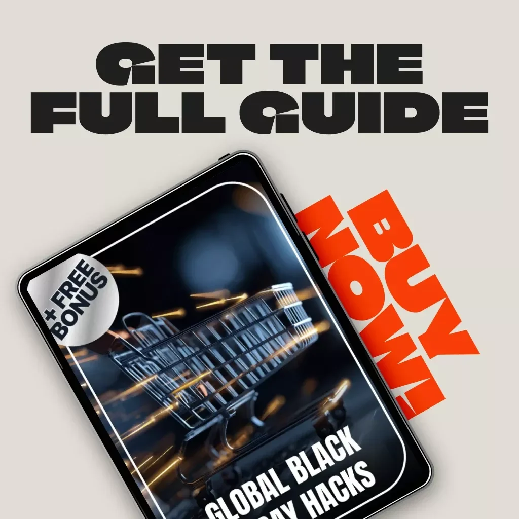 Global Black Friday Hacks | Ultimate Guide for International Shoppers | Digital Download with Expert Tips for International Black Friday Shopping, AI Tools, & Smart Savings Strategies