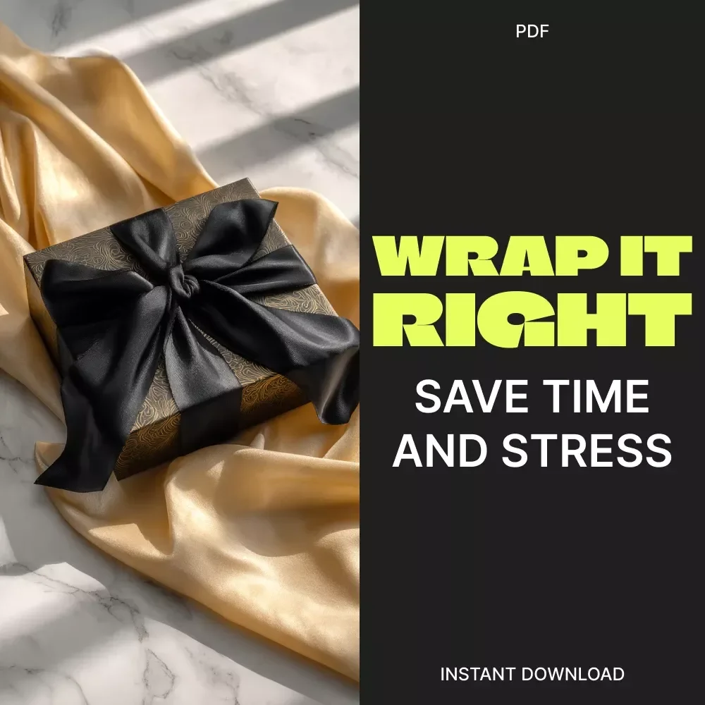 Wrap It Right, Save Time and Stress | The Ultimate eBook Guide to the Best Way to Wrap Black Friday Purchases Efficiently for a Calm, Organized, and Joyful Holiday Season