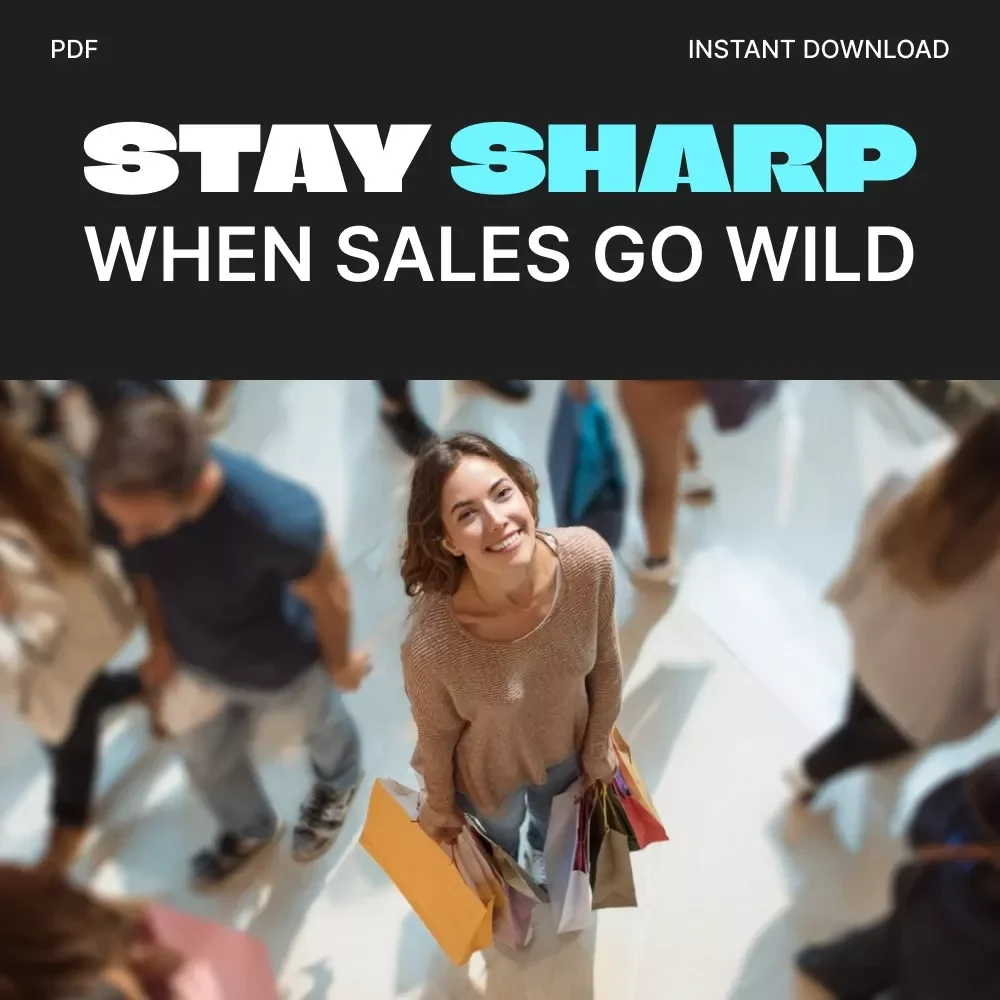 Stay Sharp When Sales Go Wild | Focus & Self-Control Guide for Smart Shoppers | Digital Download on How to Stay Focused During Massive Sales